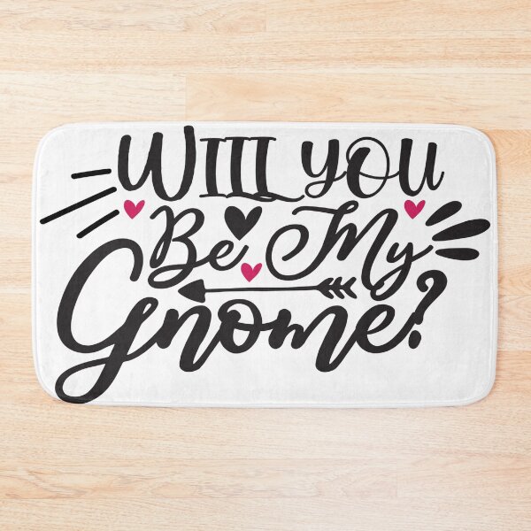 Item preview, Will You be My Gnome? designed and sold by AdventArt.
