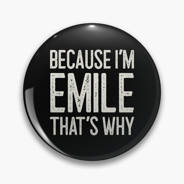 Item preview, Because I’m Emile That’s Why Funny Personalized Name designed and sold by MariosNydras.