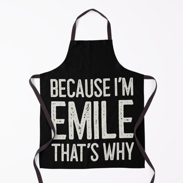 Item preview, Because I’m Emile That’s Why Funny Personalized Name designed and sold by MariosNydras.