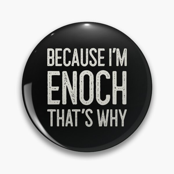 Item preview, Because I’m Enoch That’s Why Funny Personalized Name designed and sold by MariosNydras.