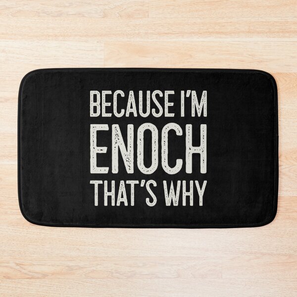 Item preview, Because I’m Enoch That’s Why Funny Personalized Name designed and sold by MariosNydras.