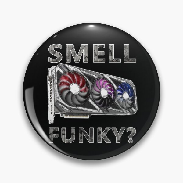 Item preview, Gpu Smell Funky designed and sold by StepupDesign.