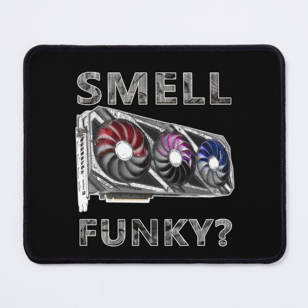 Item preview, Gpu Smell Funky designed and sold by StepupDesign.