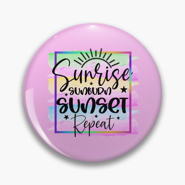Item preview, Sunrise Sunburn Sunset Repeat designed and sold by Make-My-Fun.
