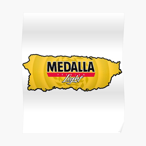 "Medalla Light Puerto Rico " Poster by waldenLD2 Redbubble