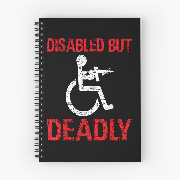 Item preview, Funny Disabled but deadly designed and sold by AshleyGold25k2.