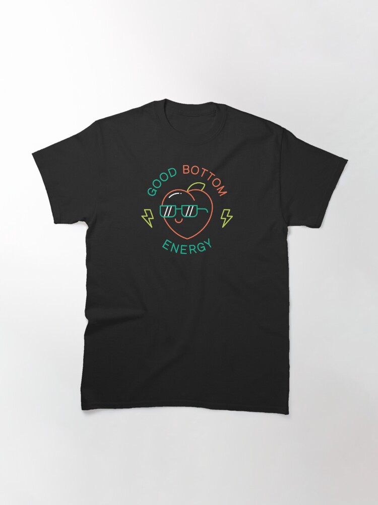 Alternate view of Good Bottom Energy Classic T-Shirt