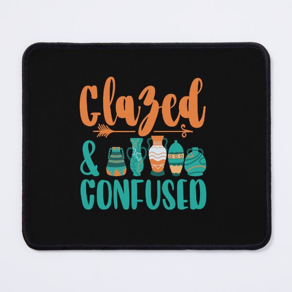Item preview, Glazed And Confused Potter Clay Ceramic Pottery  designed and sold by AshleyGold25k2.
