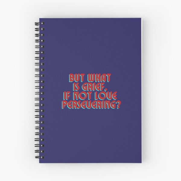 Item preview, But what is grief if not love persevering? designed and sold by forkmuddies.