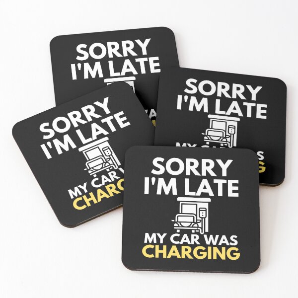 Item preview, Sorry I'm Late My Car Was Charging EV Electric Vehicle Sarcastic designed and sold by EllConApparel.