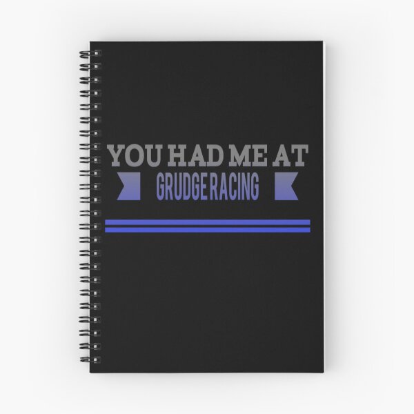 Item preview, You Had Me At Grudge Racing Racer Street Racing Drag Strip Race Track designed and sold by CarantinedChaos.