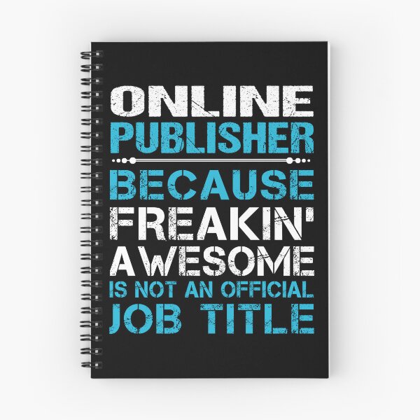 Item preview, Online Publisher T Shirt - Freaking Awesome Job Gift Item Tee designed and sold by oetate4774.