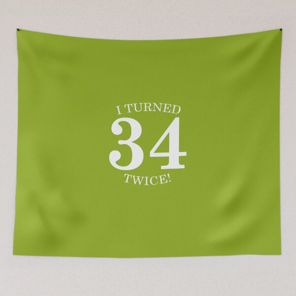Item preview, I Turned 34 Twice! designed and sold by AlwaysAwesome.