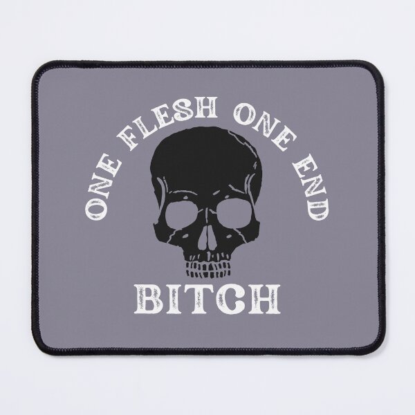 Item preview, One flesh one end bitch - Gideon the ninth designed and sold by forkmuddies.