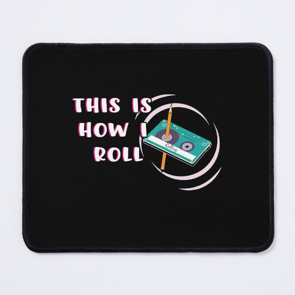 Item preview, This is How I Roll Cassette tape funny Retro designed and sold by ShirtzTonight.