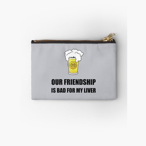 Item preview, Friendship Bad For Liver    designed and sold by Damarib.