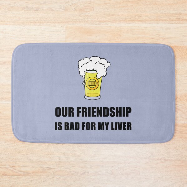 Item preview, Friendship Bad For Liver    designed and sold by Damarib.
