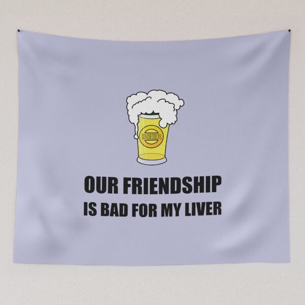 Item preview, Friendship Bad For Liver    designed and sold by Damarib.