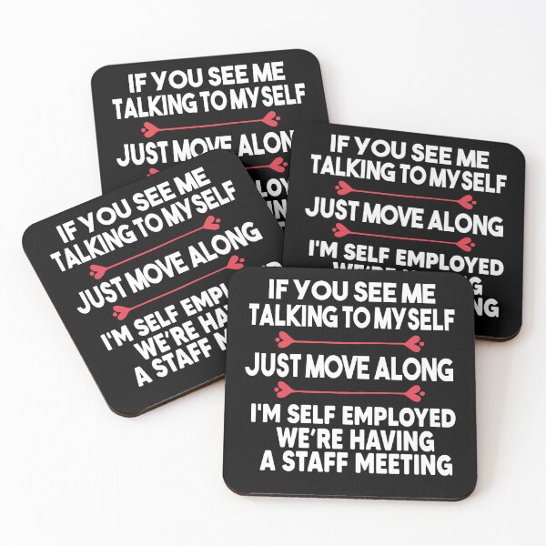 Item preview, If You See Me Talking To Myself Just Move Along  designed and sold by Heddar Badreddine.