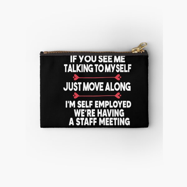 Item preview, If You See Me Talking To Myself Just Move Along  designed and sold by Heddar Badreddine.
