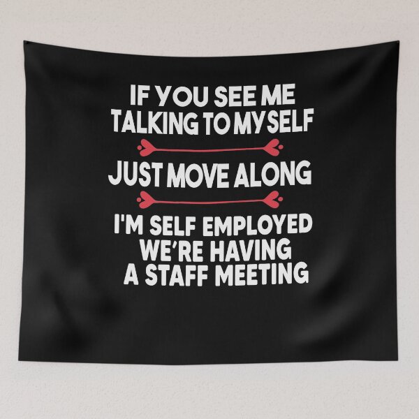 Item preview, If You See Me Talking To Myself Just Move Along  designed and sold by Heddar Badreddine.