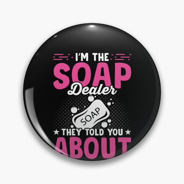 Item preview, I'm The Soap Dealer They Told You About Soap Making Shirt, Soap Maker Shirt, Soap Making Gift, Soap Maker Gift, I Love Soap Making Shirt designed and sold by aymob.