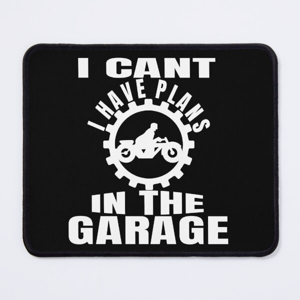Item preview, Copy of I Cant I Have Plans In The Garage designed and sold by Recoshet.