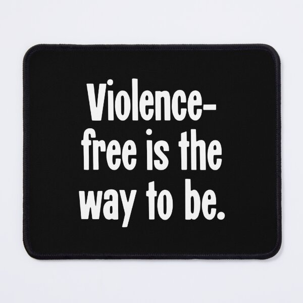 Item preview, Violence-Free Is the Way To Be designed and sold by Good-Looking Corpse.