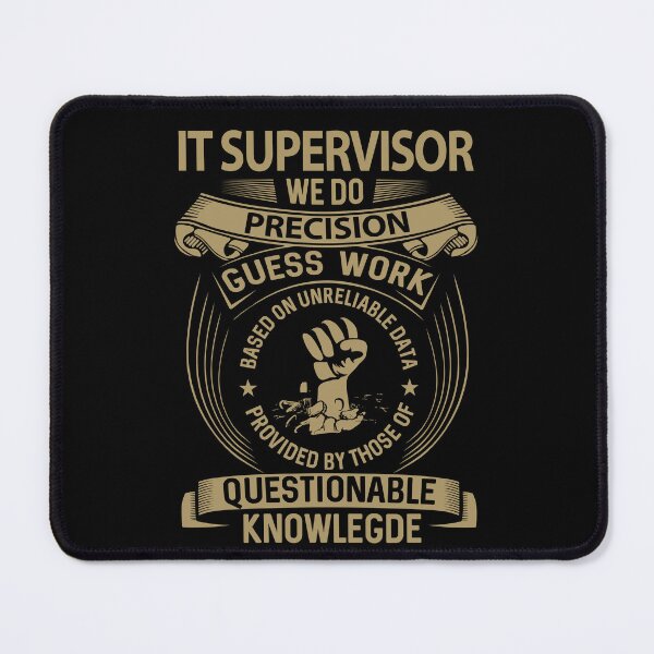 Item preview, It Supervisor T Shirt - We Do Precision Job Gift Item Tee designed and sold by smueller39.