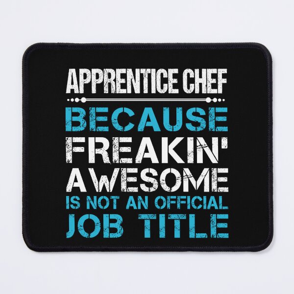 Item preview, Apprentice Chef T Shirt - Freaking Awesome Job Gift Item Tee designed and sold by oetate4774.