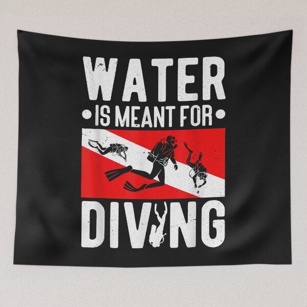 Item preview, Scuba Diver Water Is Meant For Diving Scuba Dive designed and sold by AdrienDierckx.