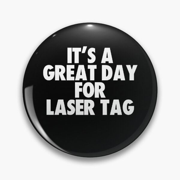 Item preview, It's a Great Day for Laser Tag designed and sold by kindxinn.