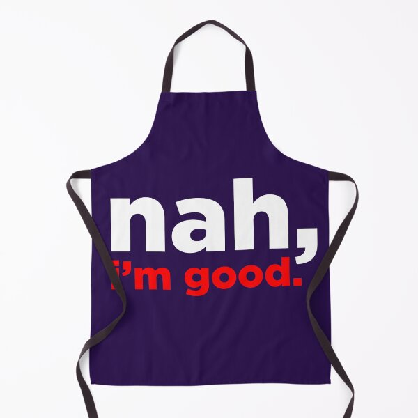 Item preview, nah, i'm good designed and sold by russelltate.
