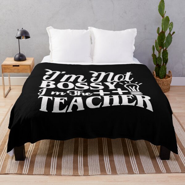 Item preview, I'm Not Bossy Im The Teacher designed and sold by AuroraApparel.