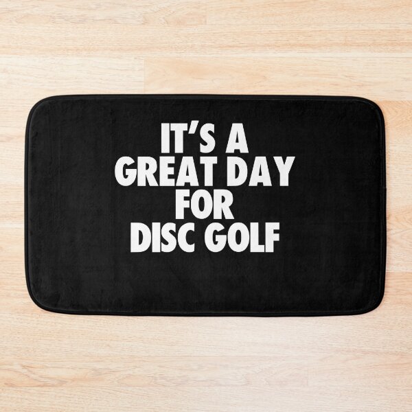 Item preview, It's a Great Day for Disc Golf designed and sold by kindxinn.
