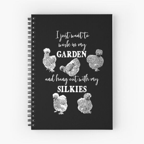 Artikelvorschau, Ich möchte einfach nur in meinem Garten arbeiten und mit meinen Seidenhühnern abhängen entworfen und verkauft von StandoutSilkies.