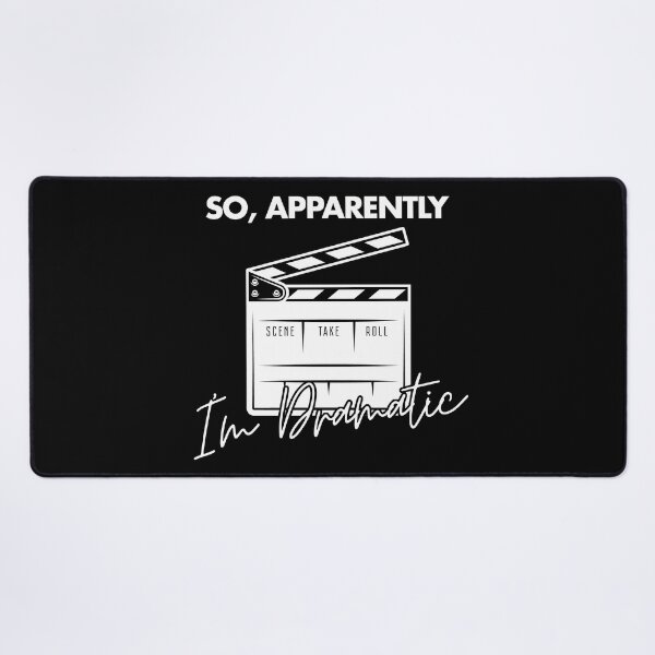 Item preview, So Apparently I'm Dramatic Funny Actor Actress Acting designed and sold by KMIKBAL7.