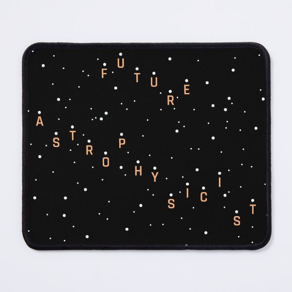 Item preview, Future Astrophysicist - Astrophysics designed and sold by ClickForMore.