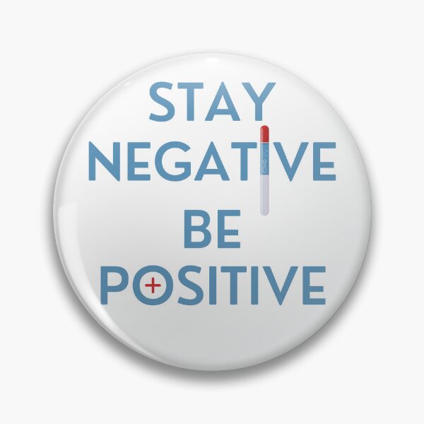 Item preview, Stay Negative, Be Positive! designed and sold by SwejdDesign.