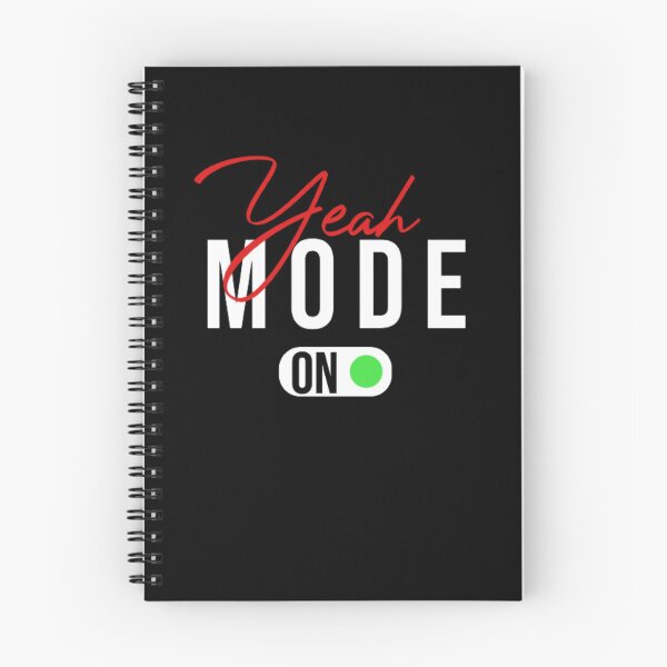 Item preview, Funny Sarcastic Quote, Yeah Mode On, Cool Positive designed and sold by AYACHI90.