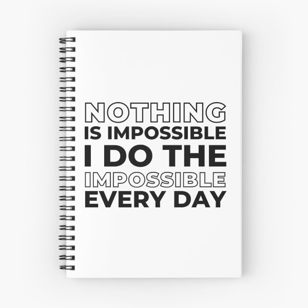 Item preview, Nothing is Impossible I Do The Impossible Every Day, Funny Witty Saying designed and sold by ladylaughprints.