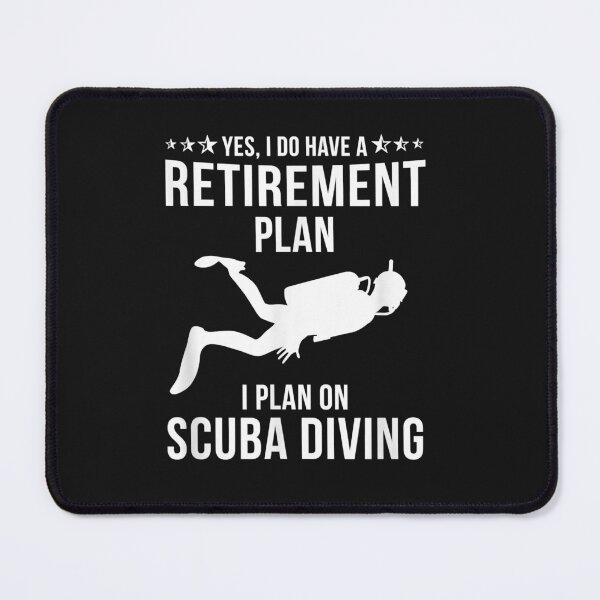 Item preview, Yes I Do Have A Retirement Plan I Plan On Scuba Diving designed and sold by AdrienDierckx.