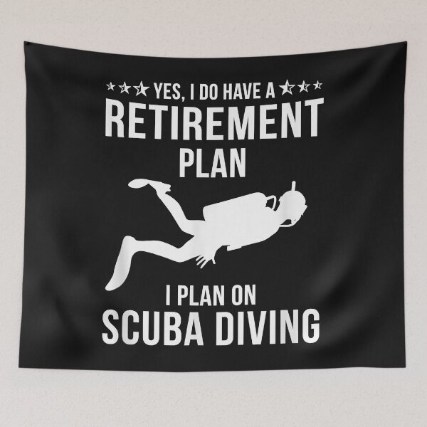 Item preview, Yes I Do Have A Retirement Plan I Plan On Scuba Diving designed and sold by AdrienDierckx.
