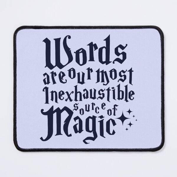 Item preview, Words Are The Most Inexhaustible Source Of Magic designed and sold by KMIKBAL7.