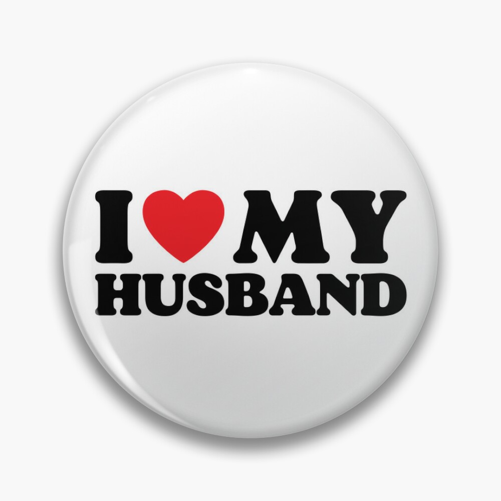 I Heart my husband I love my husband Button Pin Brooch pins for women  Badge, Button