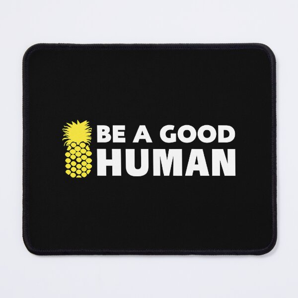 Item preview, Be A Good Human Funny Pineapple designed and sold by anthonymark14.
