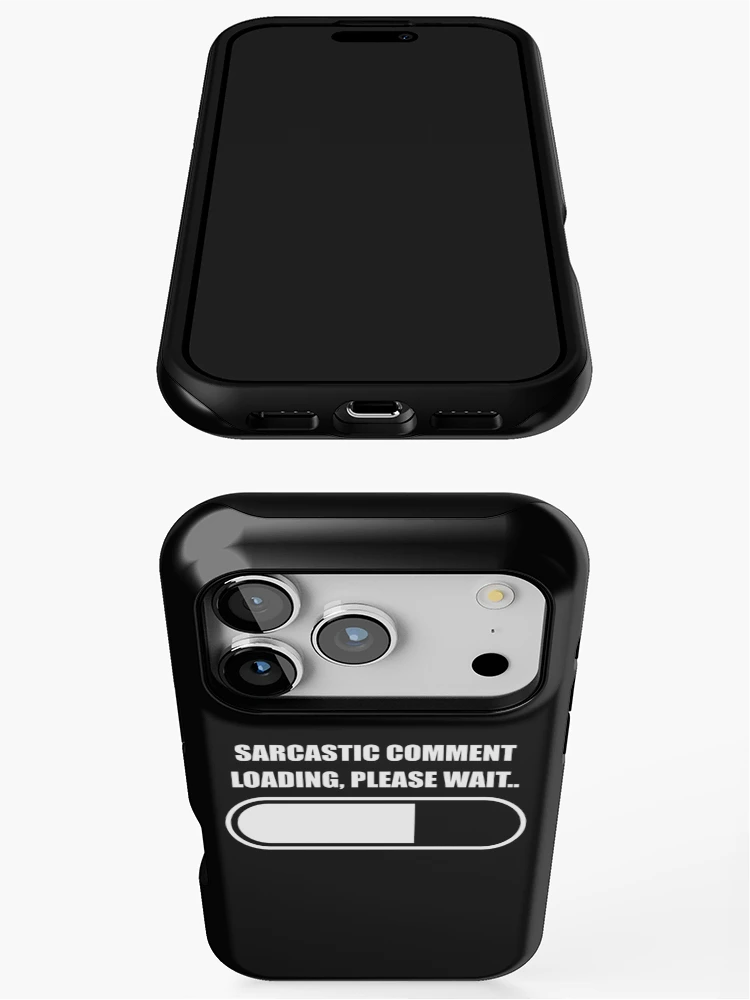 Thumbnail 3 of 4, iPhone Case, Sarcastic Comment Loading, Please Wait designed and sold by Express YRSLF.