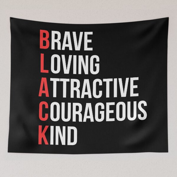 Item preview, BLACK Brave Loving Attractive Courageous Kind | Black history month | designed and sold by Tarun Bisht.