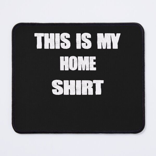 Item preview, This is My Home shirt designed and sold by momshow.