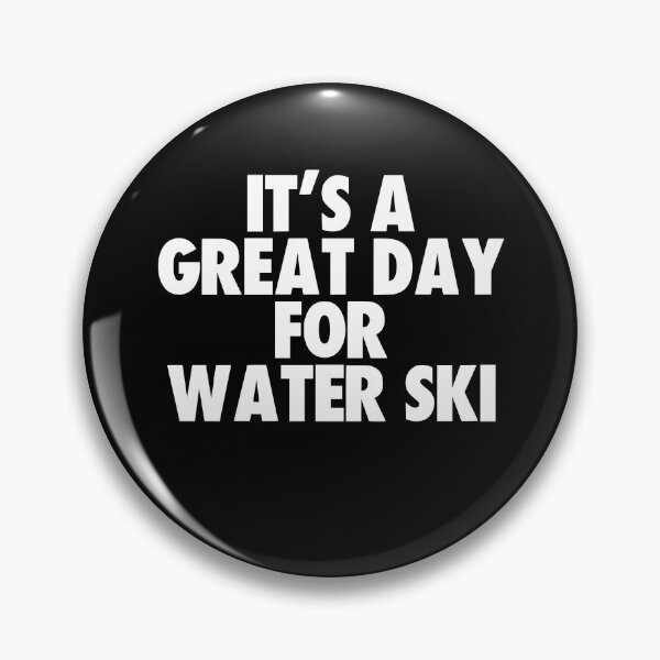 Item preview, It's a Great Day for Water ski designed and sold by kindxinn.